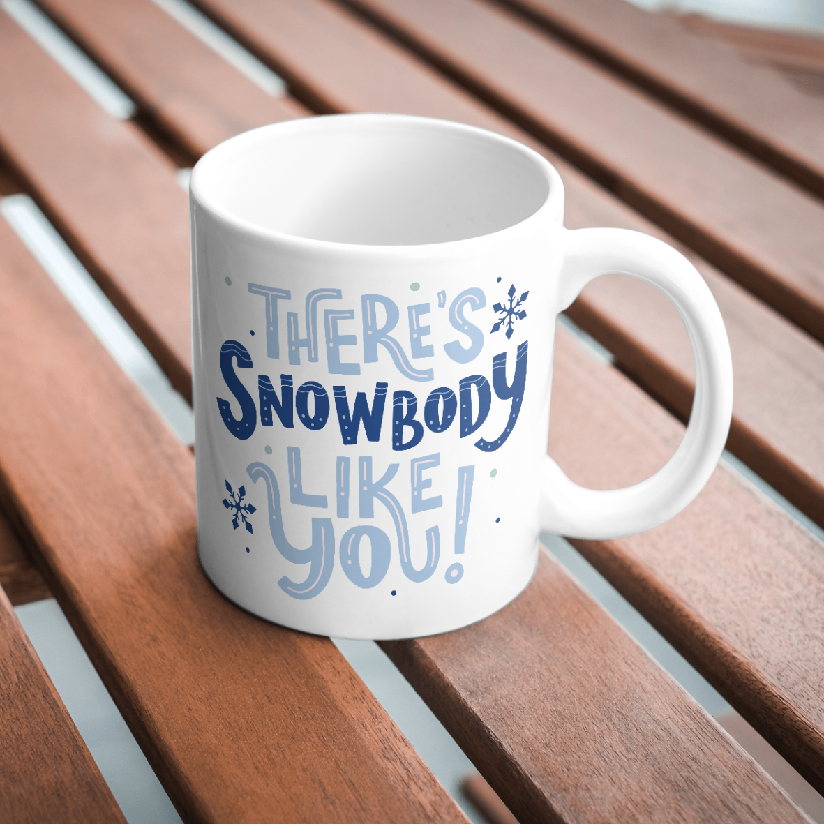 Snowbody Like You - Blue