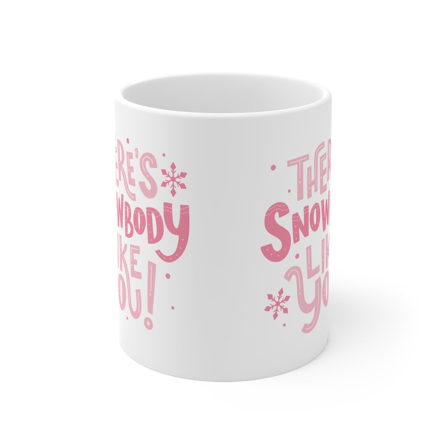 Snowbody Like You - Pink