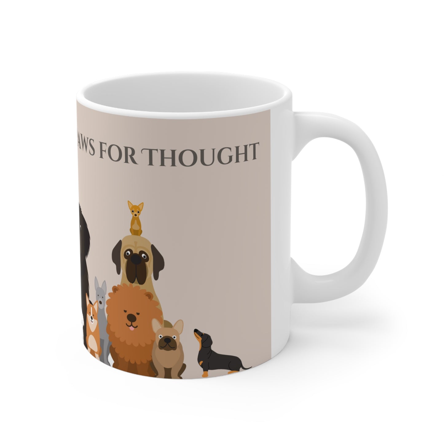 The Woof Pack Collection: 'Paws For Thought' Ceramic Mug